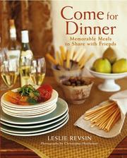 Cover of Come for Dinner by Leslie Revsin