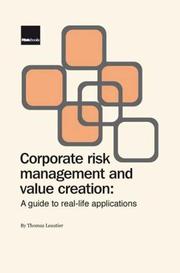 Front cover of Corporate Risk Management for Value Creation by Leautier Thomas-Olivier