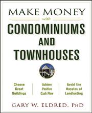 Cover of Make Money with Condominiums and Townhouses by Gary W. Eldred