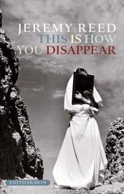 Front cover of This Is How You Disappear by Jeremy Reed
