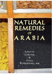 Front cover of Natural remedies of Arabia by Robert W. Lebling
