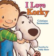 Front cover of I Love Korky by Teddy Slater