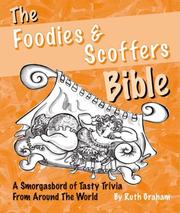 Cover of The Foodies and Scoffers Bible by Ruth Graham