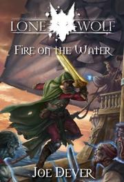 Front cover of Fire on the Water (Lone Wolf Gamebook) by Joe Dever