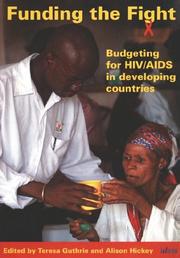 Front cover of FUNDING THE FIGHT: BUDGETING FOR HIV/AIDS IN DEVELOPING COUNTRIES; ED. BY TERESA GUTHRIE by Per Strand