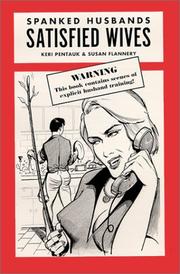 Front cover of Spanked Husbands Satisfied Wives by Edited by Keri Pentauk