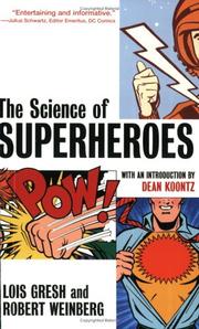 Cover of The science of superheroes by Lois H. Gresh