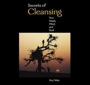 Front cover of Secrets of Cleansing Your Heart, Mind, and Soul by Guy Finley