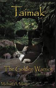 Front cover of Taimak the Golden Warrior by Michael A. Martin
