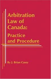 Front cover of Arbitration law of Canada by Brian J. Casey