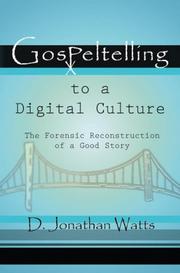 Front cover of Gospeltelling to a Digital Culture by D. Jonathan Watts
