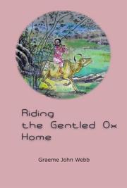 Front cover of Riding the Gentled Ox Home by Graeme John Webb