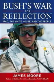 Cover of Bush's war for reelection by Moore, James