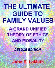 Cover of The Ultimate Guide to Family Values by John E. Lamuth