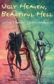 Cover of Ugly Heaven, Beautiful Hell by Jeffrey Thomas
