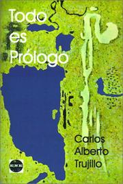 Front cover of Todo Es Prologo by Carlos Trujillo Ampuero