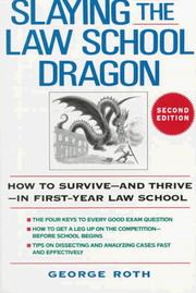 Front cover of Slaying the law school dragon by George J. Roth