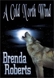 Cover of A Cold North Wind by Brenda Roberts