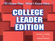Front cover of If I Knew Then What I Know Now... by Mark J. Hartley