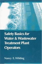 Front cover of Safety Basics for Water and Wastewater Treatment Plant Operators by Nancy E. Whiting