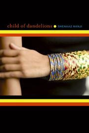 Front cover of Child of Dandelions by Shenaaz Nanji