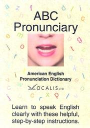 Front cover of Abc Pronunciary, American English Pronunciation Dictionary by Unknown