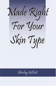 Front cover of Made Right For Your Skin Type by Shirley Gillett