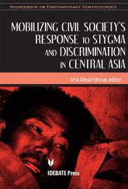 Front cover of Mobilizing Civil Society's Response to Stigma and Discrimination in Central Asia (Sourcebook on Contemporary Controversies) (Sourcebook on Contemporary ... (Sourcebook on Contemporary Controversies) by Anna Alexandrova