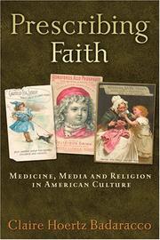 Cover of Prescribing Faith by Claire Hoertz Badaracco
