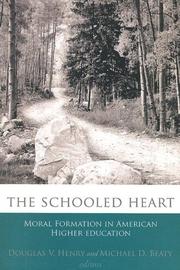 Cover of The schooled heart by Michael D. Beaty