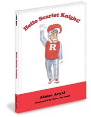 Cover of Hello Scarlet Knight! by Aimee Aryal