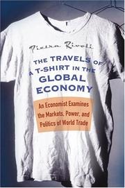 Cover of The Travels of a T-Shirt in the Global Economy by Pietra Rivoli