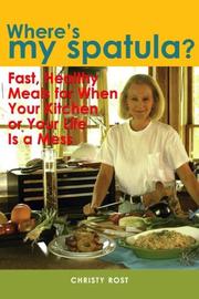 Cover of Where's my spatula? by Christy Rost