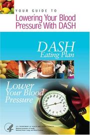 Front cover of Your Guide to Lowering Your Blood Pressure With DASH by Blood Institute Lung