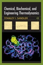 Front cover of Chemical, biochemical, and engineering thermodynamics by Stanley I. Sandler