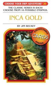 Front cover of Choose Your Own Adventure - Inca Gold by James Becket