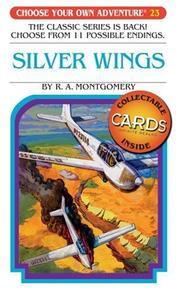 Front cover of Choose Your Own Adventure - Silver Wings by R. A. Montgomery