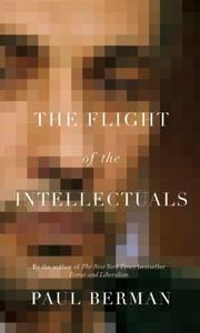 Cover of Flight of the Intellectuals by Paul Berman