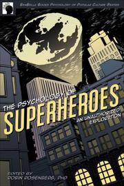 Front cover of The Psychology of Superheroes by Robin Rosenberg