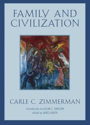Front cover of Family and Civilization by Carle C. Zimmerman