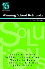 Front cover of Winning School Referenda by Susan R. Bauer; Debbie LeBoyer Croft; Wendy A. Frost; Janice M. Kellman; Judy Nidetz