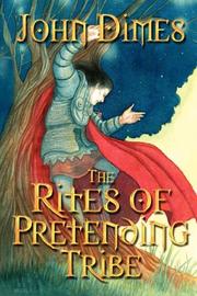 Front cover of The Rites of Pretending Tribe by John, Dimes