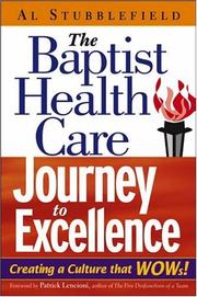 Front cover of The Baptist Health Care Journey to Excellence by Al Stubblefield