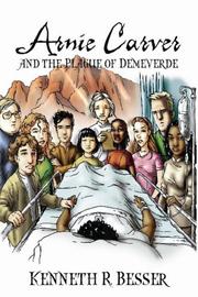 Front cover of Arnie Carver and the Plague of Demeverde by Kenneth R. Besser