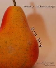 Cover of Pear Slip by Matthew Hittinger