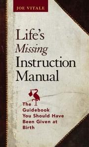 Cover of Life's Missing Instruction Manual by Joe Vitale