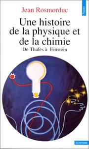 Front cover of Une histoire de la physique et de la chimie by Jean Rosmorduc