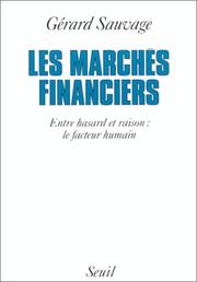 Front cover of Les Marchés financiers - Entre hasard et raison by Gérard Sauvage