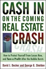 Front cover of Cash in on the coming real estate crash by David Decker