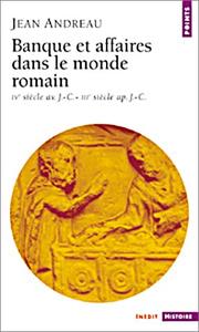 Front cover of Banque et affaires dans le monde romain by Jean Andreau